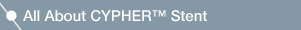 All About CYPHER(TM) Stent
